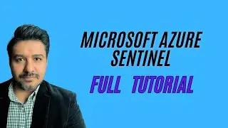 Microsoft  Azure Sentinel Tutorial - All New Jan 2024