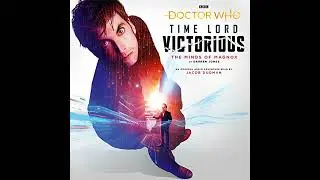 Doctor Who: The Minds of Magnox: Time Lord Victorious by Darren Jones | Full Audiobook