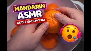 EXTREME MANDARIN ASMR 🍊 | Oddly Satisfying Sounds  #asmr