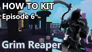 HOW TO KIT || Eps. 6: Grim Reaper (Bedwars)