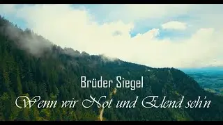 Br&uuml;der Siegel - Wenn wir Not und Elend seh'n [Lyric Video] (Christliches Lied)