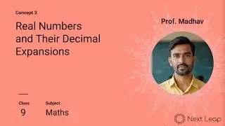 Real Numbers and Their Decimal Expansions | Class 9 Maths | Chapter - Number Systems