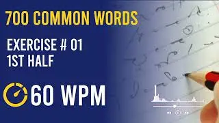 700 common words || Exercise no 1 first half 60 wpm.