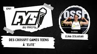 EP01 -  IWT Elina, Des CrossFit Games Teens vers 