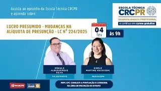 ETC - Lucro Presumido - Mudanças na Alíquota de Presunção - LC 224/2025
