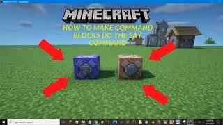 how to do the say command, command blocks