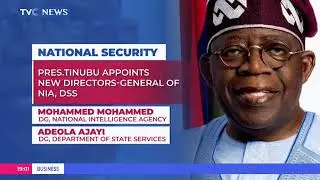 President Tinubu Appoints New Director-General Of NIA And DSS