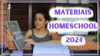 PREPARATIVOS PARA O VOLTA &Agrave;S AULAS  NO HOMESCHOOLING (EDUCA&Ccedil;&Atilde;O DOMICILIAR) 2024 | MATERIAIS.