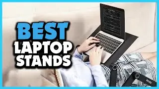 ✅Top 5 Best Laptop Stands Review in 2023
