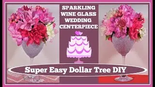 🍷Sparkling Wine Glass Wedding🍷 Centerpiece DIY💍