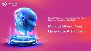 Introducing Movate Athena: The Generative AI Platform for Real Business Transformation