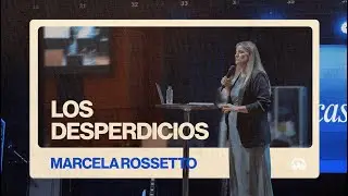 Los Desperdicios  | Marcela Rossetto