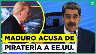 Maduro acusa a EE.UU. de piratería por bloqueo a buques petroleros