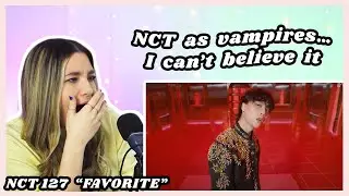 NCT 127 엔시티 127 'Favorite (Vampire)' MV Reaction