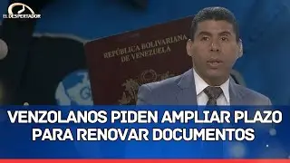 Venezolanos en RD piden ampliar plazo para renovar documentos | El Despertador