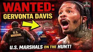 BREAKING: Gervonta Davis Is On The RUN From The US MARSHALS
