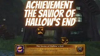 Achievement The Savior of Hallow's End Hallow`s End Event World of Warcraft Wrath of the Lich King