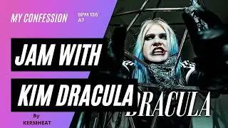 Jam with Kim Dracula 
