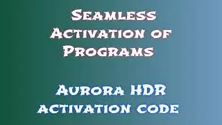 Effortless Installation Guide for Aurora HDR