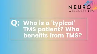 Who is a typical TMS patient?