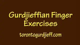 Gurdjieffian Finger Exercises