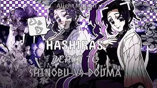 ꒰ 🦋🩰 ꒱ ||• Hashiras react to... Shinobu vs Douma! //Ships¿?//No Gyomei and Uzui//୨۪୧ :Disfruten •||