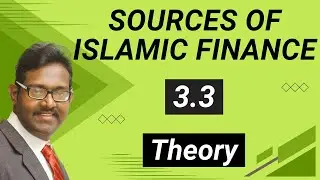 3.3 Sources of Islamic Finance &ndash; Theory | Financial Management