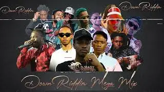 Down Riddim Mix FINAL MEGA MIX Feat Bakya,Ayetian,Skeng,Valaint,Kraff,Nigy Boy,Jahshii,Skippa,Ele &+
