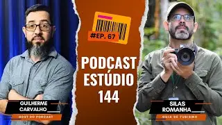 Est&uacute;dio 144 - #Ep. 67 - Silas Romanha