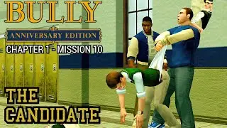 Bully: Anniversary Edition - Mission #10 - The Candidate