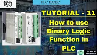 Tutorial-11 How to use Binary Logic Function in PLC.(Basics Of PLC)(HINDI)