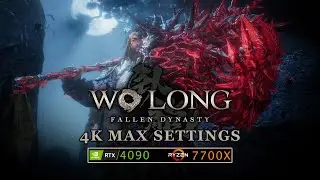 Wo Long: Fallen Dynasty - 4K Max Settings, RTX 4090, Ryzen 7700X