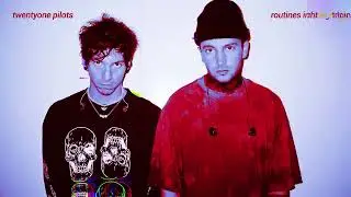 twenty one pilots / routines in the night ( slowed + reverb )