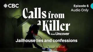 EP6 | Did Clifford Olson have more victims? | Calls From a Killer