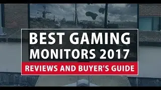 Best Gaming Monitors 2018- Reviews and Buyer's Guide