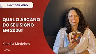 Qual é o Arcano do seu signo em 2026? - Kamilla Medeiros