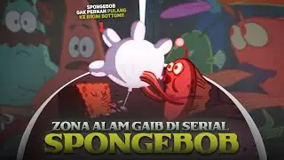 Apa Sebenarnya SpongeBob Tidak Pernah Kembali dari Rock Bottom?! | TFL (SPONGEBOB PART 38)