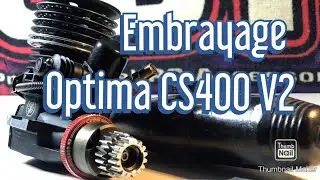 Prépa Moteur 3,5 cm3 - Tuto Montage Embrayage Optima CS400R V2 + ligne Echappement Mielke 2041#CS400
