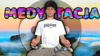 Czym jest MEDYTACJA?