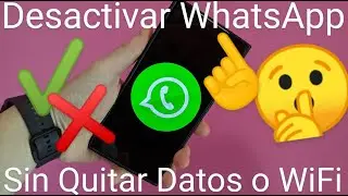 📶📱❌ Cómo DESCONECTARSE de WHATSAPP SIN APAGAR el WIFI ni DATOS