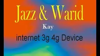Jazz & warid internet /3G/ 4G/ Device Pkj and Cord