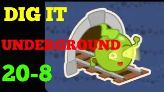 Dig it 20-8 (UNDERGROUND )  Walkthrough or Solution