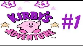 Let's play Kirby's Adventure #1 Знакомство с Кирби