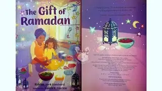 The Gift Of Ramadan | Read Aloud Muslim Children Book | Kids Bedtime Story