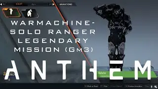 Anthem 2023 - WARMACHINE Solo Ranger Legendary Mission (GM3)