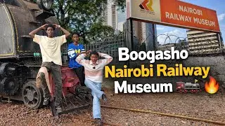 NAIROBI RAILWAY MUSEUM/VLOG CUSUB