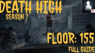 DEATH HIGH S7 - TIPS AND TRICK FLOOR 155