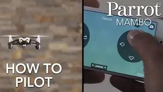 Parrot Minidrones - MAMBO - Tutorial #2: Piloting