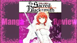 Manga Review: The Sacred Blacksmith