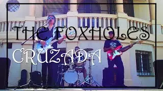 The Foxholes - Cruzada (Official Music Video)